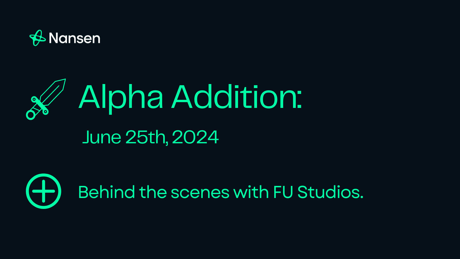 Alpha Addition: Behind the Scenes With FU Studios | June 25th, 2024